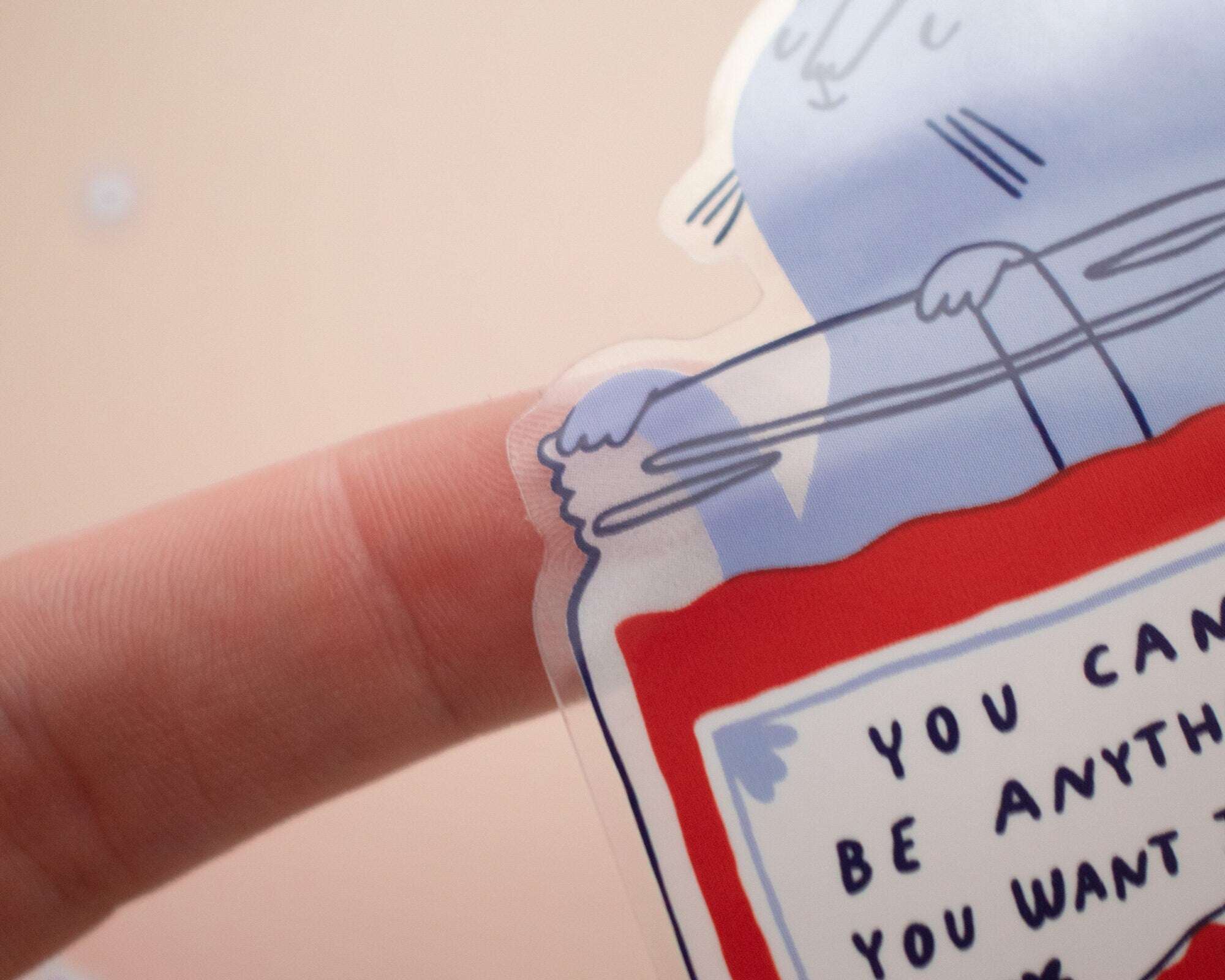 You Can Be Anything | Transparent Sticker, Strawberry Jam, Cat Stickers, Kawaii Sticker, Water Bottle Sticker, Laptop Sticker, Inspirational