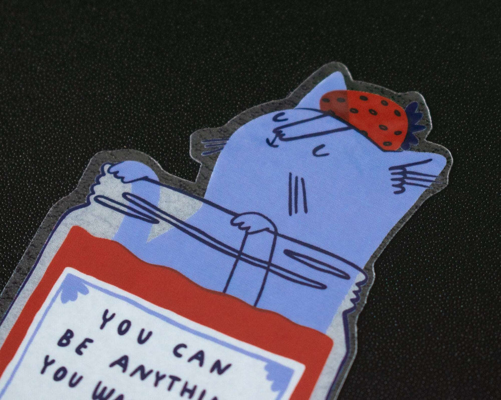 You Can Be Anything | Transparent Sticker, Strawberry Jam, Cat Stickers, Kawaii Sticker, Water Bottle Sticker, Laptop Sticker, Inspirational