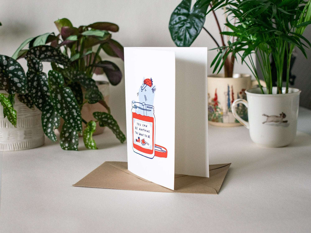 You can be anything: Illustrated Cat Greeting Card for Birthday, Mother's Day, Valentine's Day