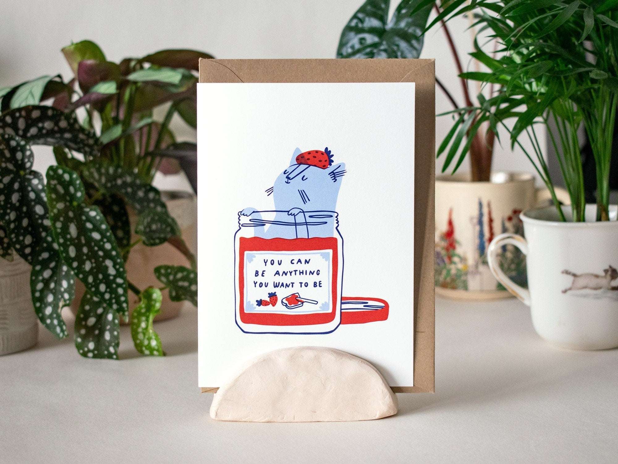 You can be anything: Illustrated Cat Greeting Card for Birthday, Mother's Day, Valentine's Day