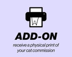 ADD-ON ONLY!!! to receive a physical print of your previously purchased digital commission