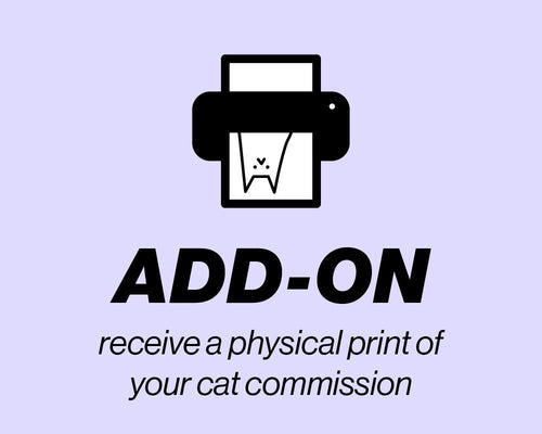 ADD-ON ONLY!!! to receive a physical print of your previously purchased digital commission
